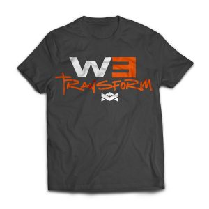 We Transform Tee